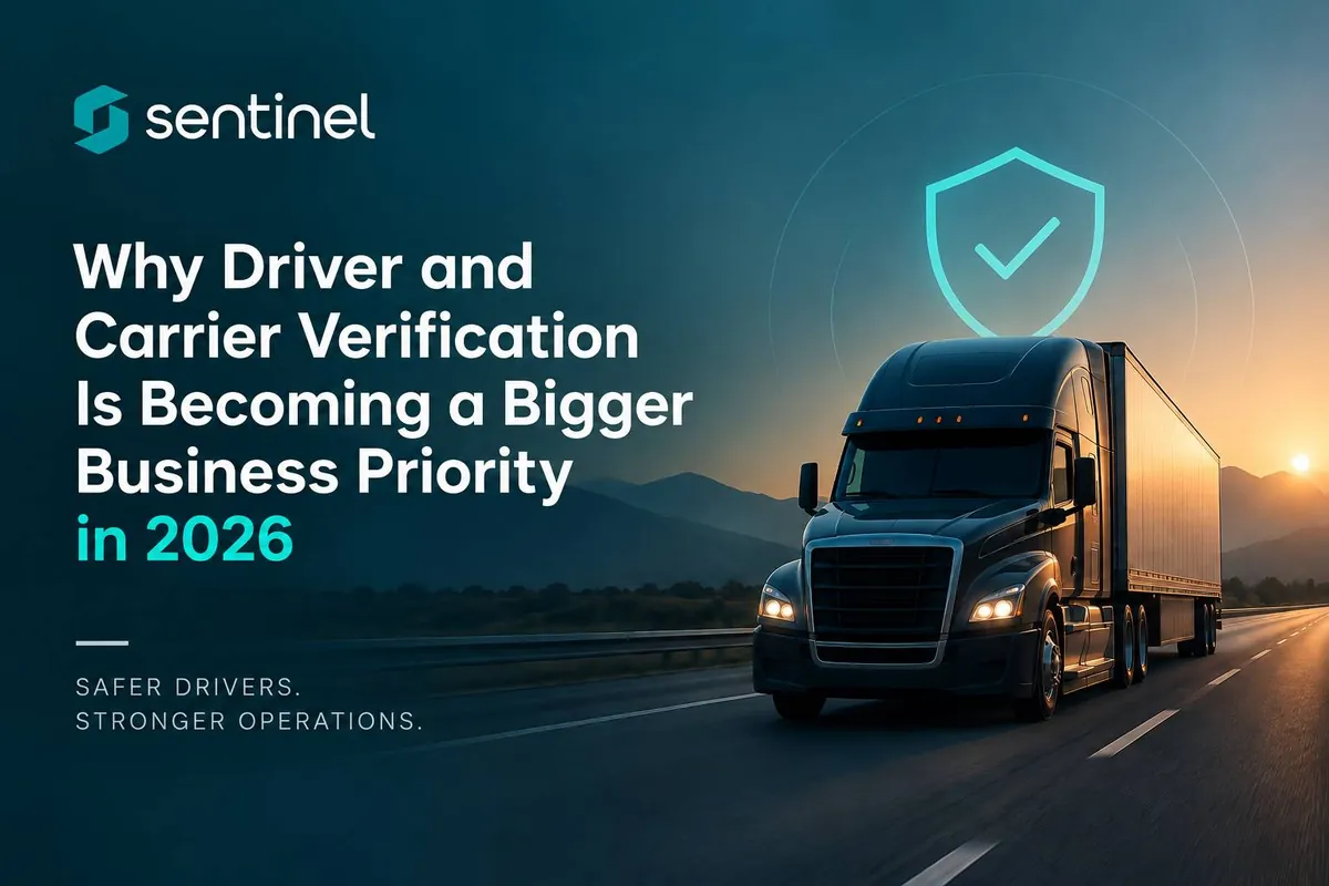 Why Driver and Carrier Verification Is Becoming a Bigger Business Priority in 2026